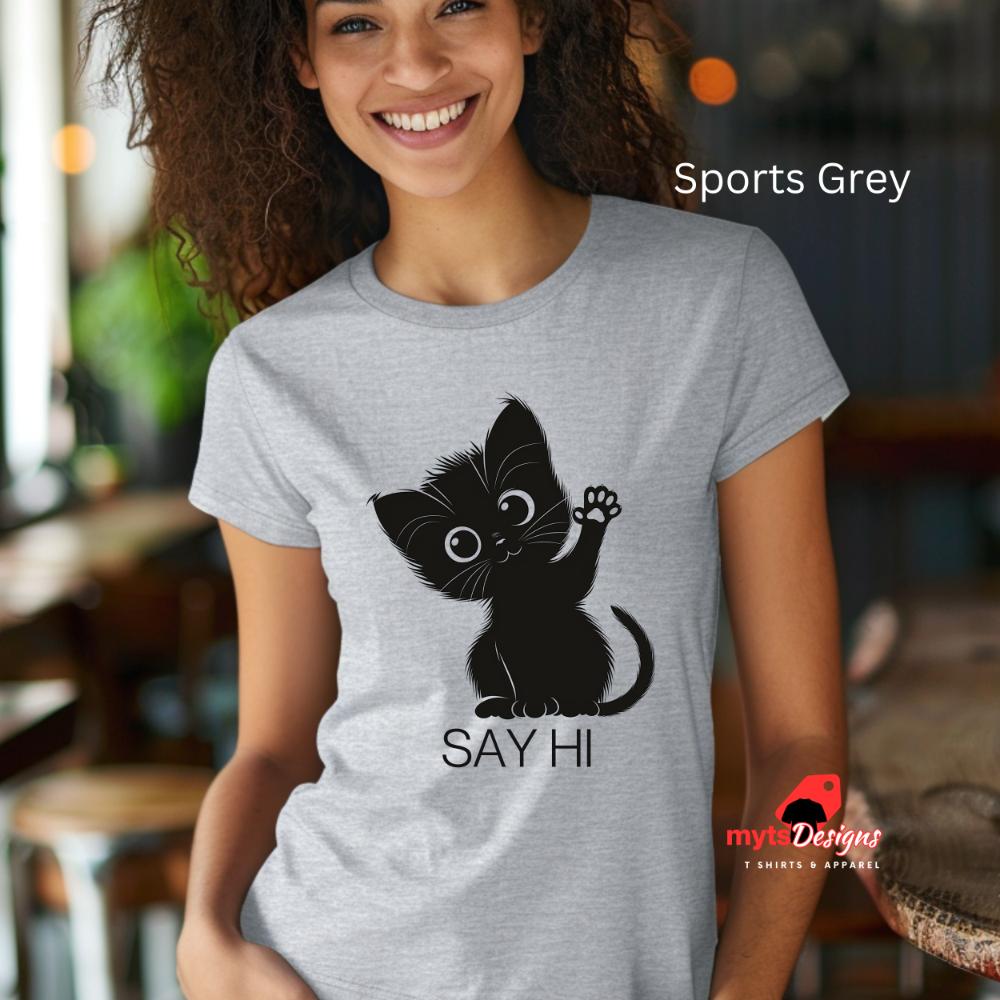 Black Cat T Shirts,Say Hi, Cat Lovers Gift Shirt for her, Birthday gift Shirt, Cute Cat Lover Gift