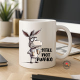 Funny Donkey Coffee Mug – “Still Not Awake”