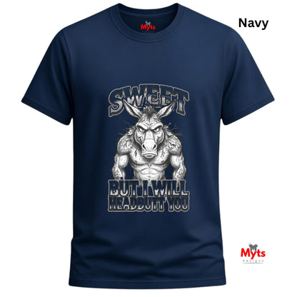 Sweet But I Will Headbutt You T-Shirt | Funny Donkey Graphic Tee