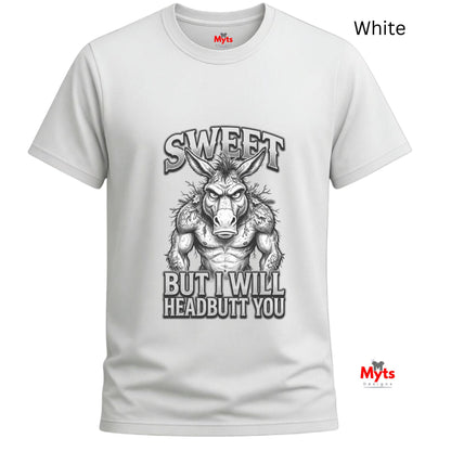 Sweet But I Will Headbutt You T-Shirt | Funny Donkey Graphic Tee