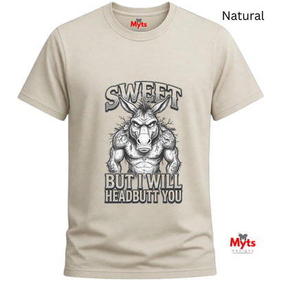 Sweet But I Will Headbutt You T-Shirt | Funny Donkey Graphic Tee
