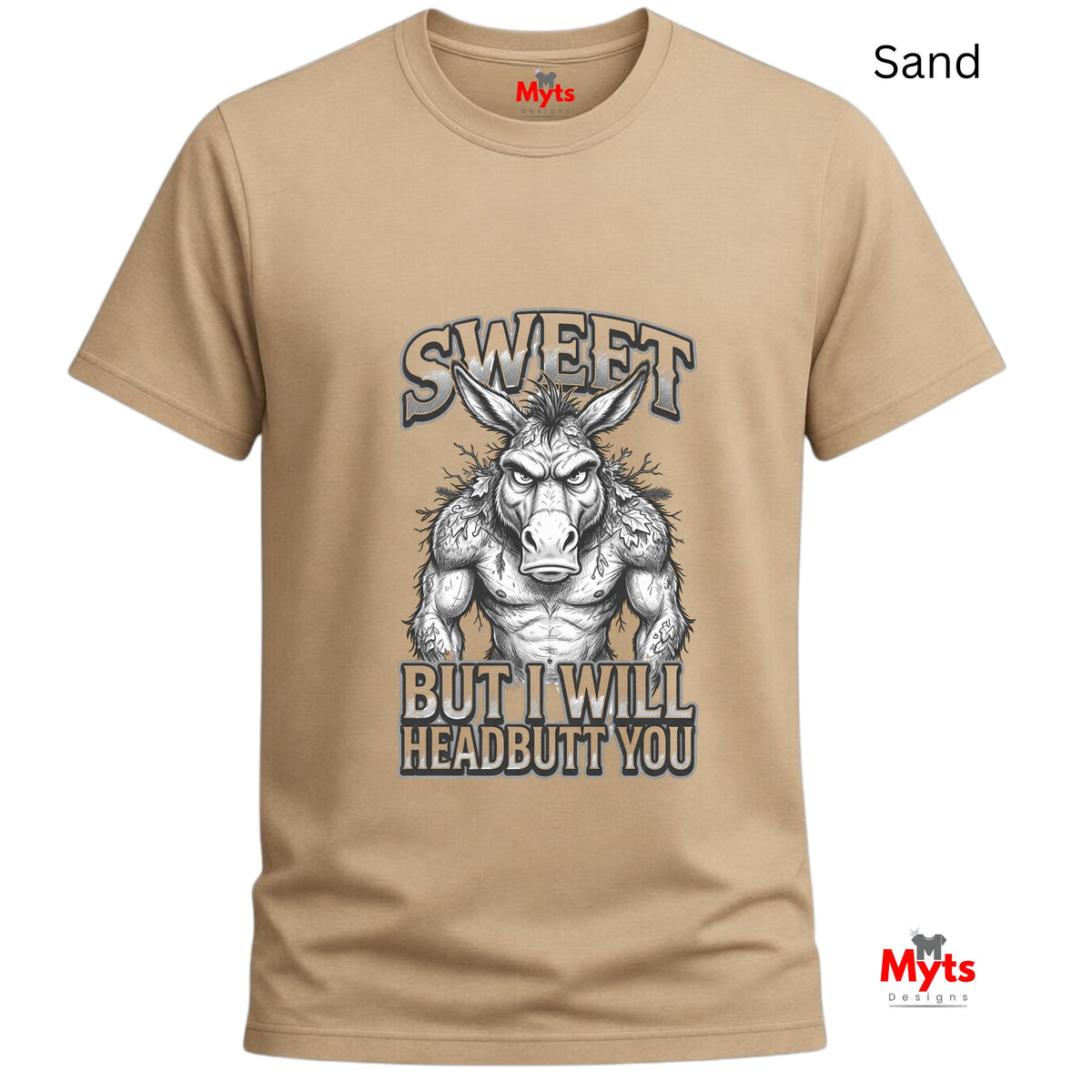 Sweet But I Will Headbutt You T-Shirt | Funny Donkey Graphic Tee