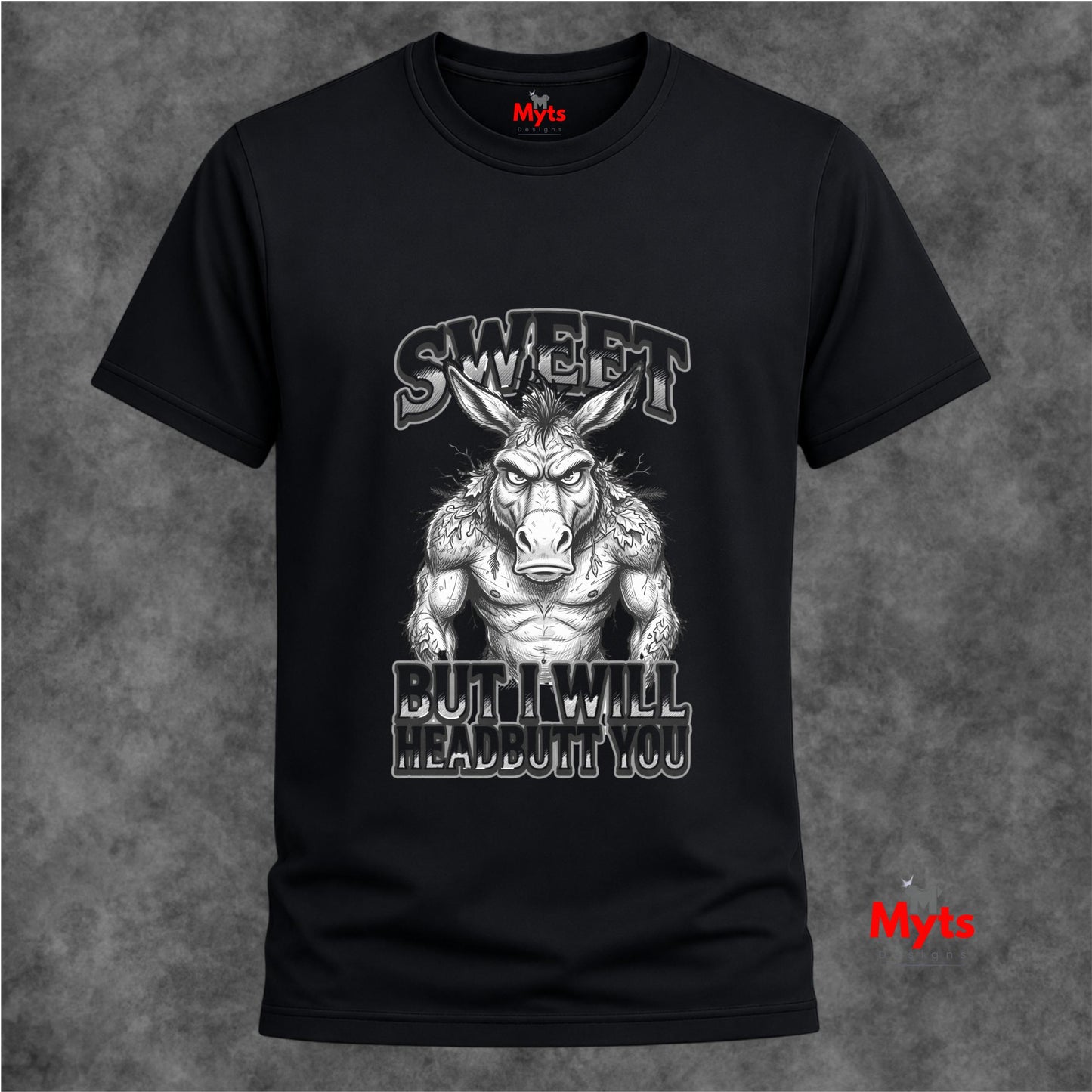Sweet But I Will Headbutt You T-Shirt | Funny Donkey Graphic Tee