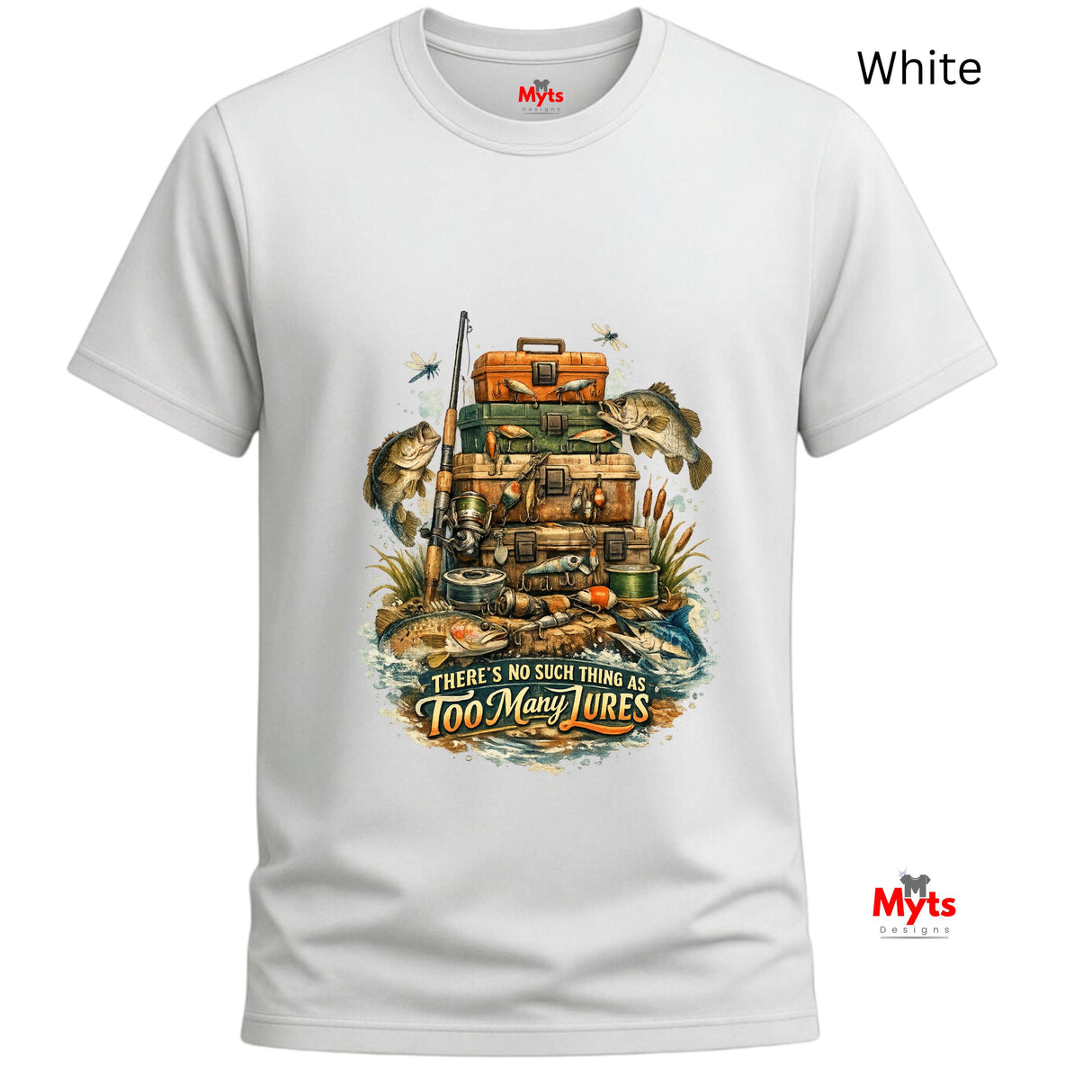 White t-shirt with fishing-themed graphic and text 'There's no such thing as too many lures' on a white background.