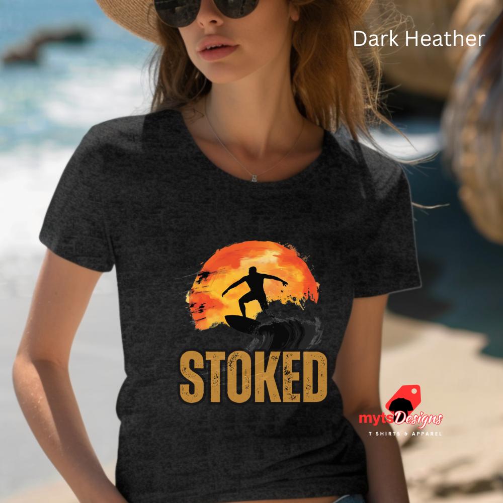 Surfing T-shirt ,Stoked Surf Shirt, Summer Surf Shirt,Beach Wear,Surfer Shirt,