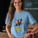 Marvel At The Math Teacher T-Shirt | Pop Art Teacher Gift | Bella Canvas 3001