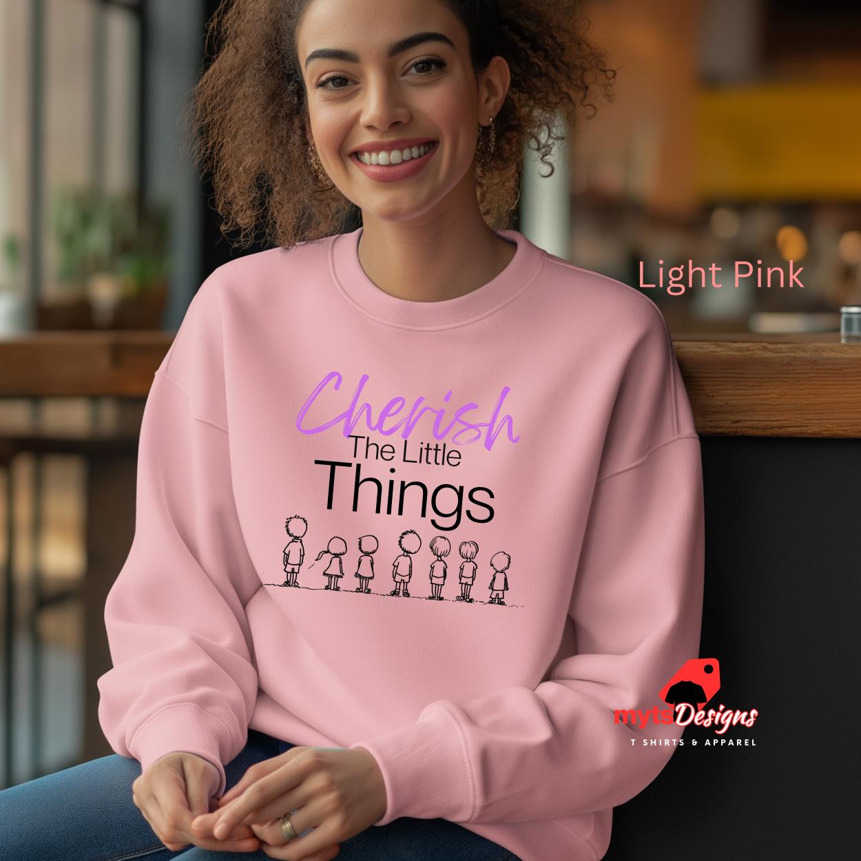 Mom Sweatshirt "Cherish The Little Things" ,Cozy Mother's Day Gift, Comfy Graphic Pullover for MomMumma Sweatshirt,  Mum Life Jumper