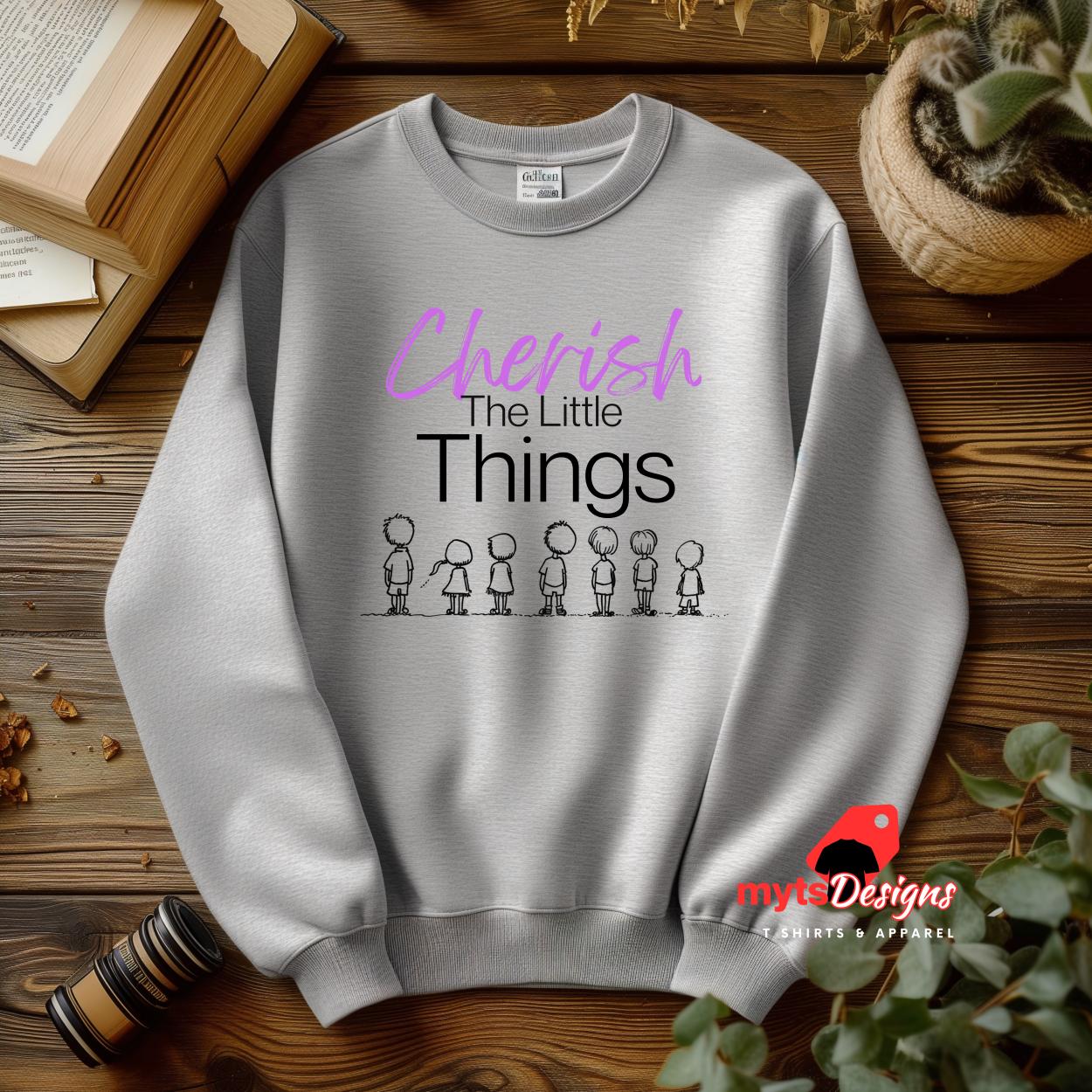 Mom Sweatshirt "Cherish The Little Things" ,Cozy Mother's Day Gift, Comfy Graphic Pullover for MomMumma Sweatshirt,  Mum Life Jumper