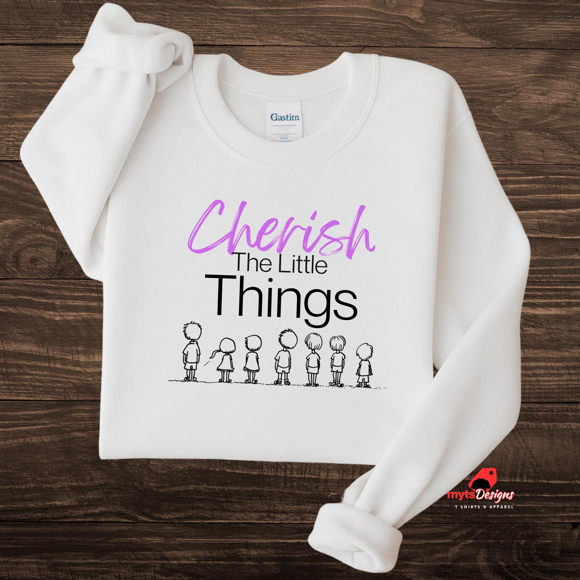 Mom Sweatshirt Cherish The Little Things white