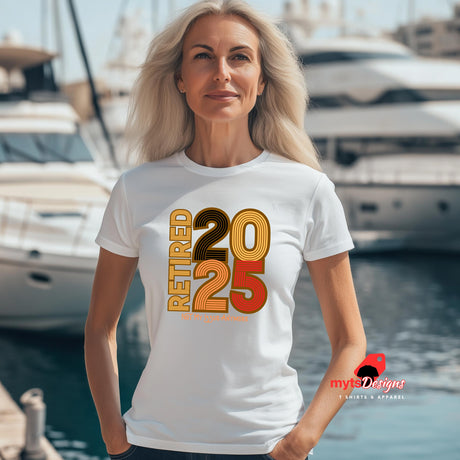 “White T-shirt with bold retro text ‘Retired 2025 Not My Issue Anymore’ worn by a woman on a boat, celebrating retirement in humorous style, from MytsDesigns.com”