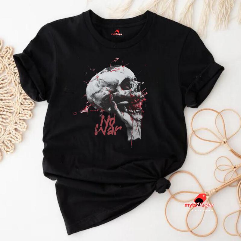 Skull in Hand "No War" T-Shirt - Anti-War Graphic Tee, Protest Apparel, Peace Movement Shirt, Skull Shirts