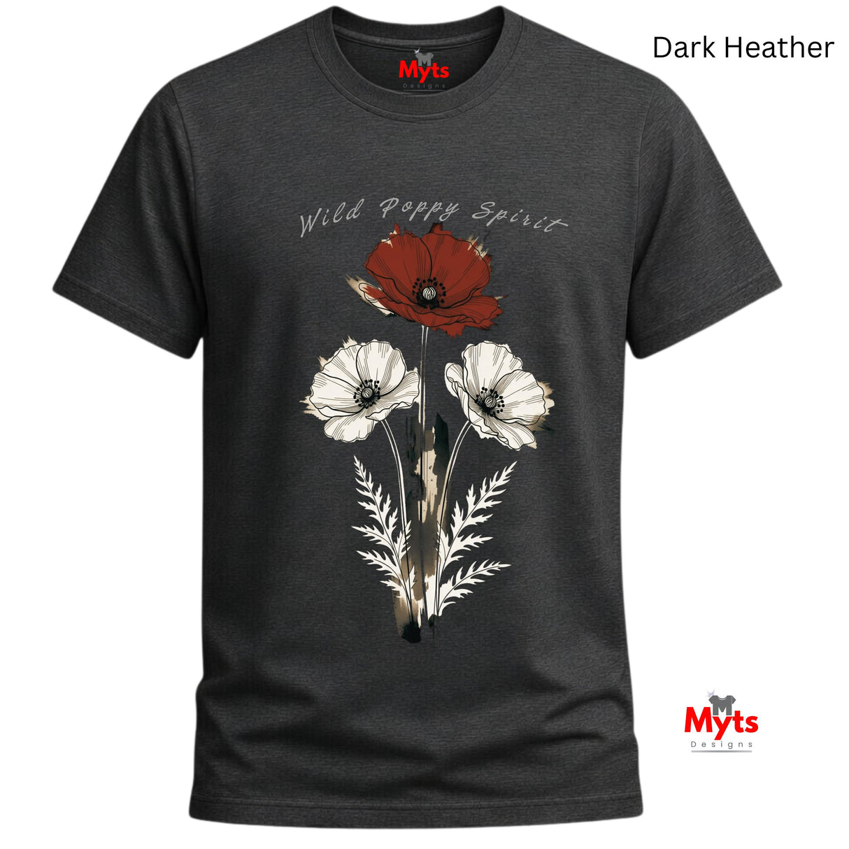 A dark heather gray t-shirt with a graphic of three wild poppy flowers (one red, two white) and the text 'Wild Poppy Spirit' on the front. The brand name 'Myts' is visible on the inner neck label and as a watermark logo in the bottom right corner.