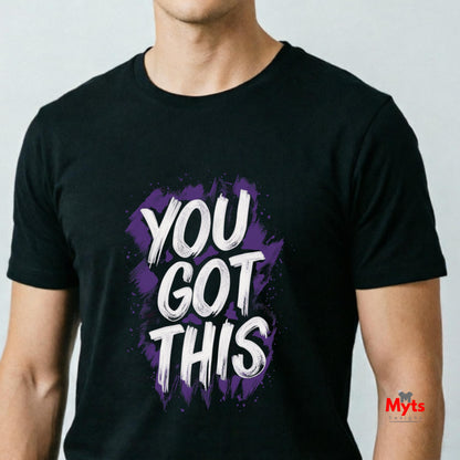 You Got This Motivational T-Shirt – Positive Mindset Graphic Tee