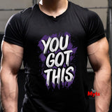 You Got This Motivational T-Shirt – Positive Mindset Graphic Tee
