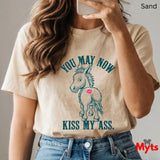 You May Now Kiss My Ass Funny Donkey Graphic T-Shirt
