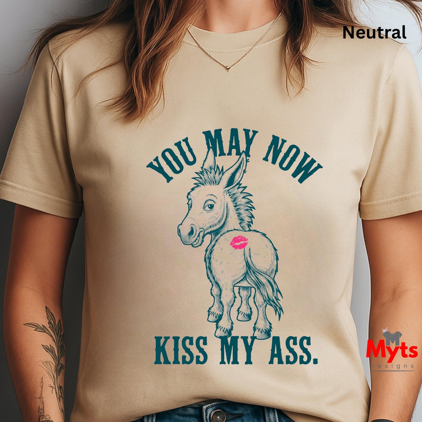 You May Now Kiss My Ass Funny Donkey Graphic T-Shirt