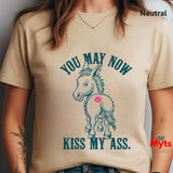 You May Now Kiss My Ass Funny Donkey Graphic T-Shirt