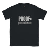 Proof Over Promises minimalist typography T-shirt in black unisex statement tee