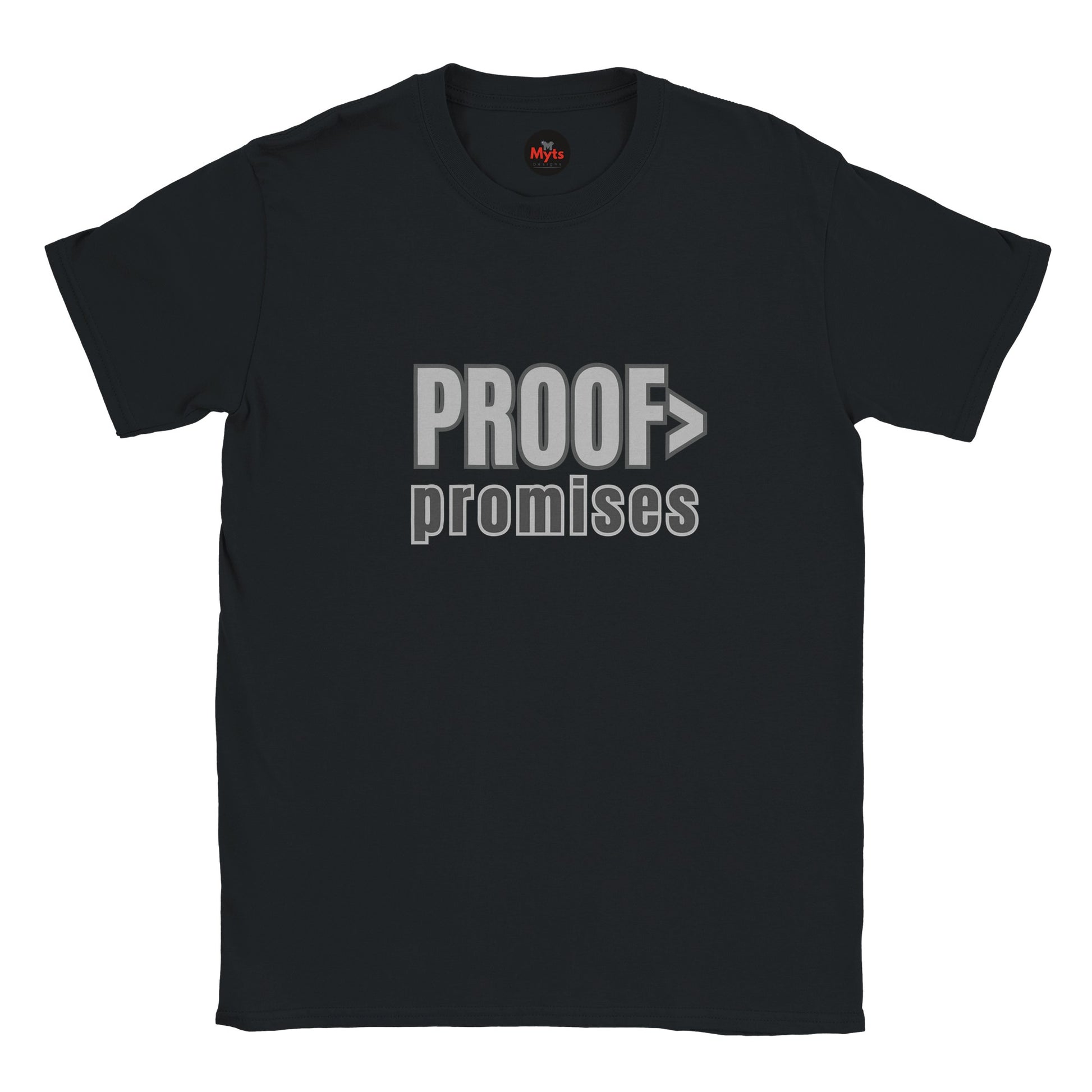 Proof Over Promises minimalist typography T-shirt in black unisex statement tee