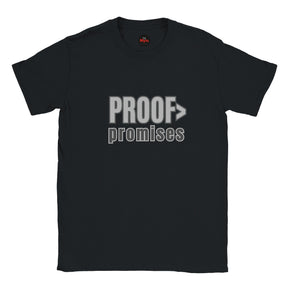 Proof Over Promises minimalist typography T-shirt in black unisex statement tee