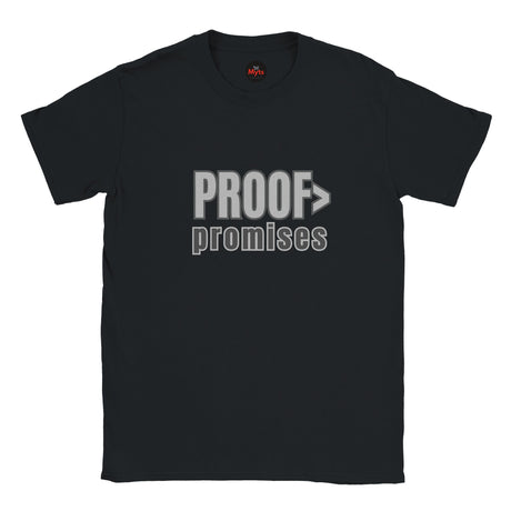 Proof Over Promises minimalist typography T-shirt in black unisex statement tee