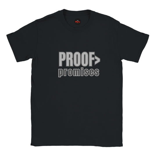 Proof Over Promises minimalist typography T-shirt in black unisex statement tee