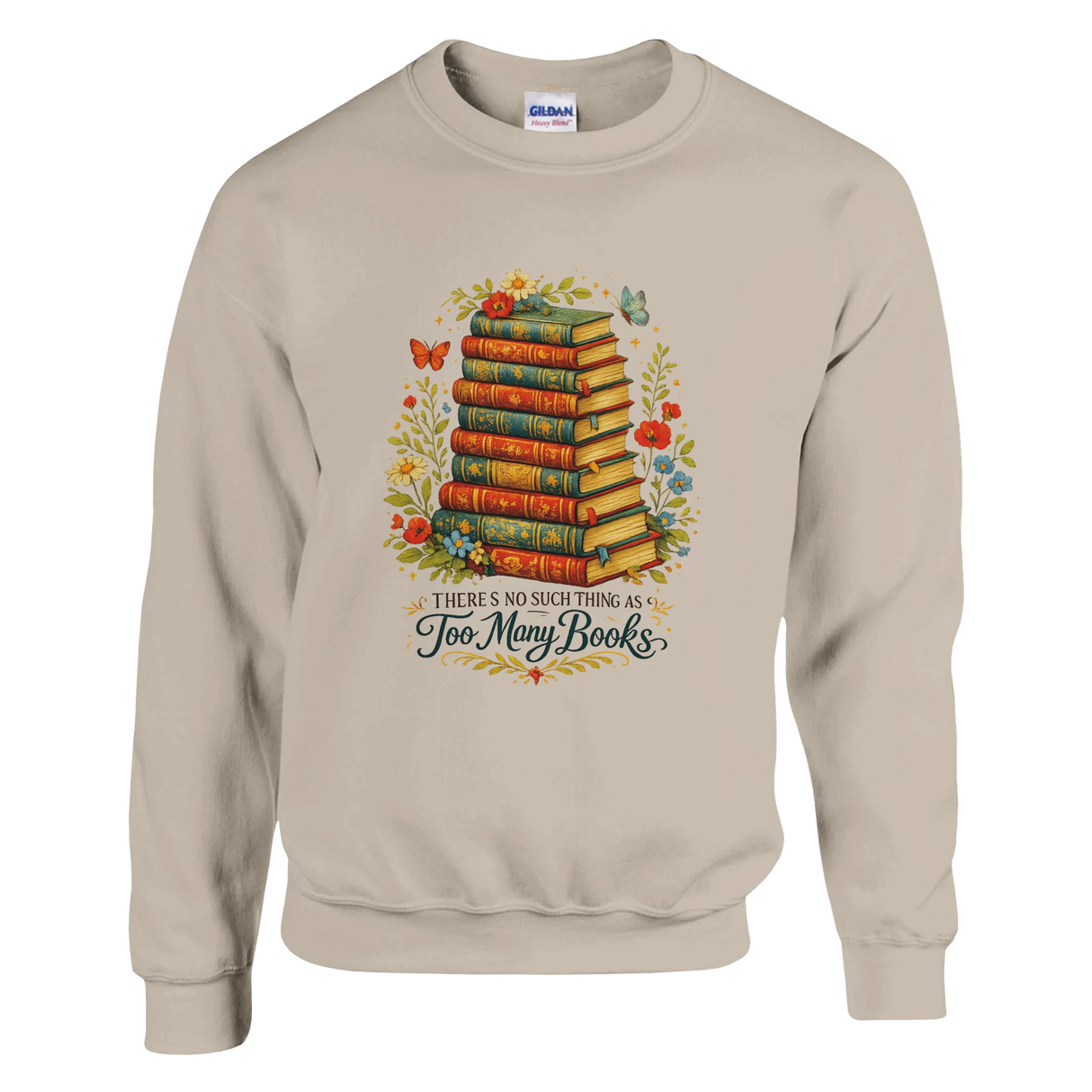 Sand sweatshirt featuring vintage stacked books artwork with floral accents and “There’s No Such Thing As Too Many Books” text.