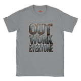 Gray t-shirt with 'OUT WORK EVERYONE' text design on a white background