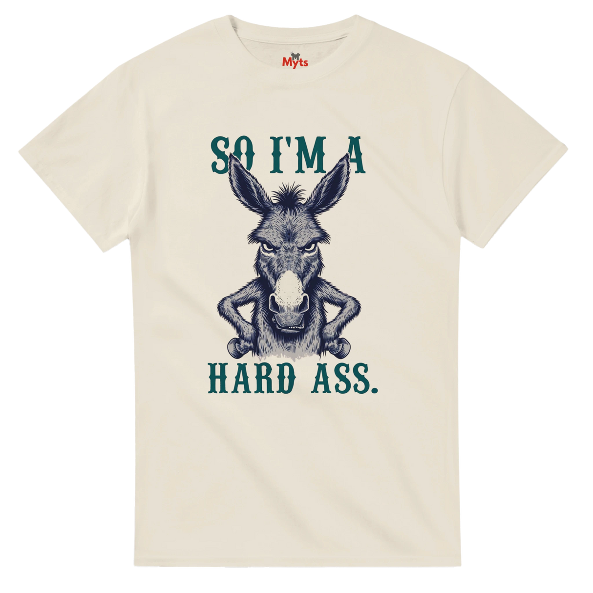 White t-shirt with a donkey graphic and text 'So I'm a hard ass.' on a white background