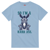 Light Blue T-shirt with a cartoon donkey with the quote SO I'M A HARD ASS