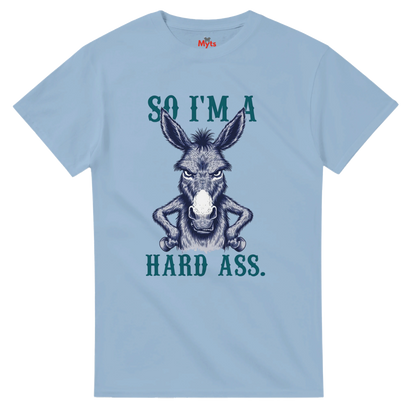 Light Blue T-shirt with a cartoon donkey with the quote SO I'M A HARD ASS