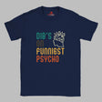 Front view of a casual tee featuring retro script that reads “Dibs on Funniest Psycho” in distressed vintage style, printed on ultra-soft navy Gildan 64000 cotton