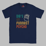 Front view of a casual tee featuring retro script that reads “Dibs on Funniest Psycho” in distressed vintage style, printed on ultra-soft navy Gildan 64000 cotton