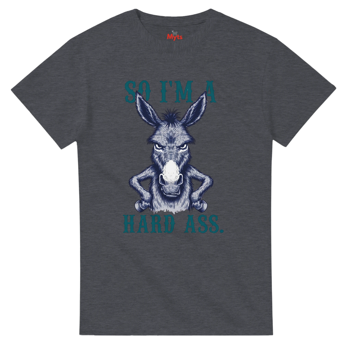 Dark Heather t-shirt with a donkey graphic and text 'SO I'M A HARD ASS.' on a white background