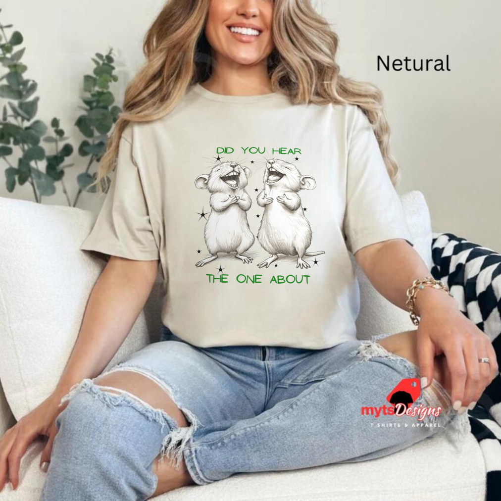Funny Mouse T-Shirt | Did You Hear The One About | Unisex Cotton Tee