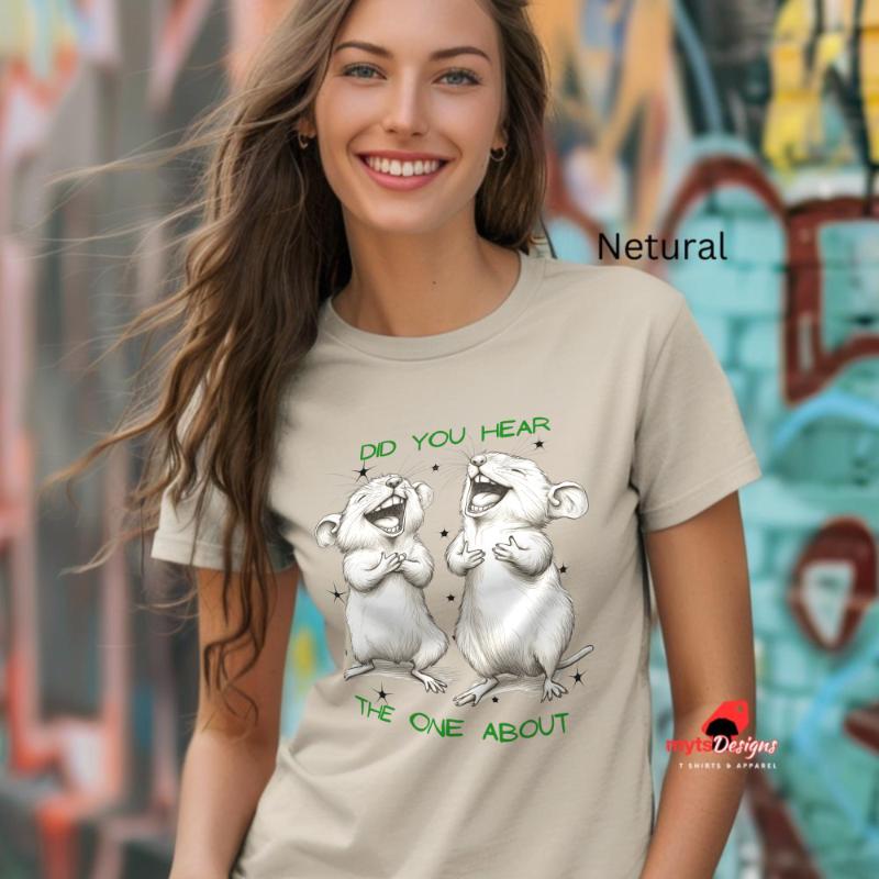 Funny Mouse Shirt, Did You Hear The One About T-shirt