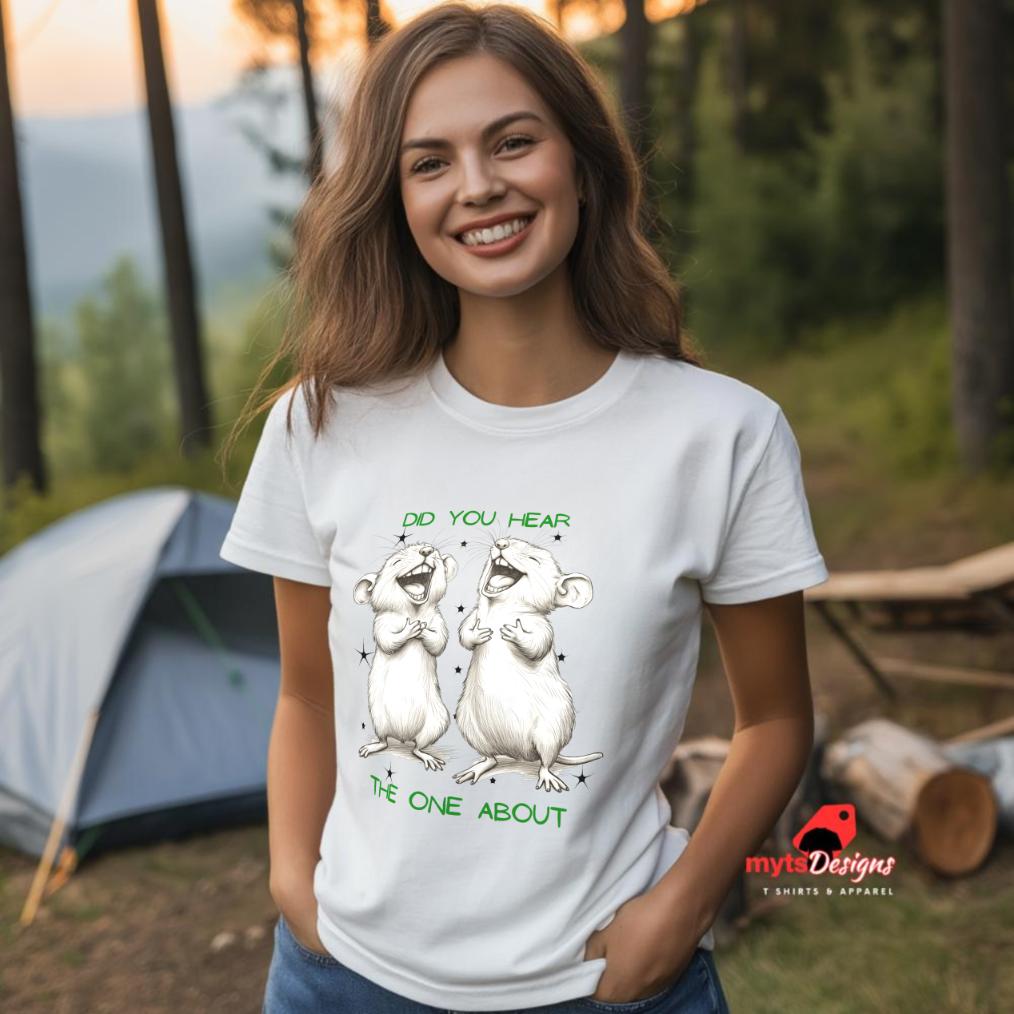 Funny Mouse T-Shirt | Did You Hear The One About | Unisex Cotton Tee