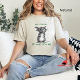 Be Proud of Who You Are Mouse T-Shirt | Motivational Graphic Tee