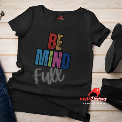 Be Mindfull