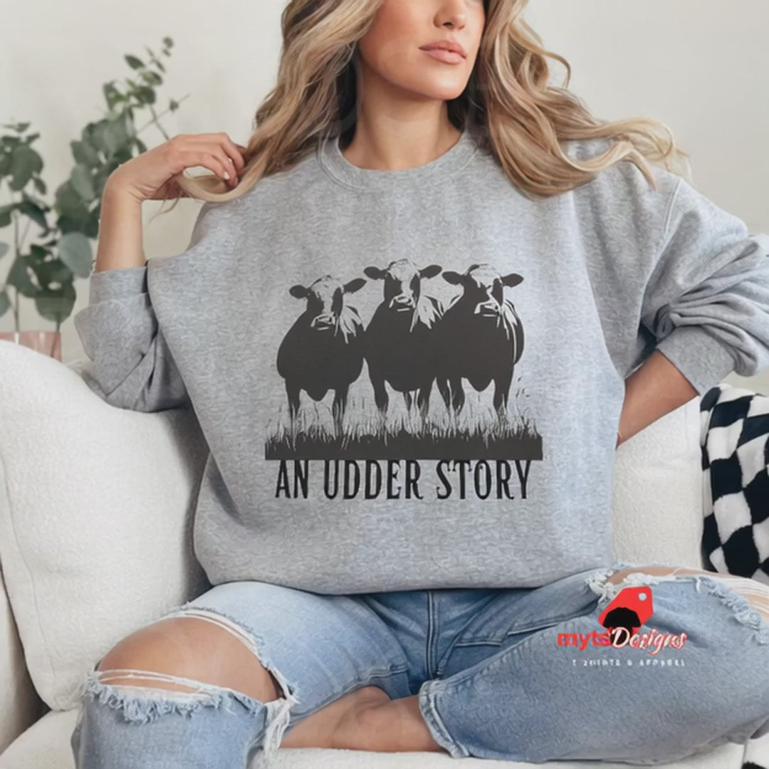 An Udder Story Cow Sweatshirt – Funny Farm Animal Graphic Sweater